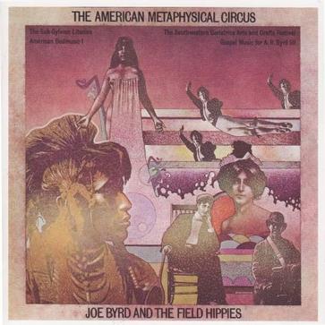 The American Metaphysical Circus - Joe Byrd, Joe Byrd