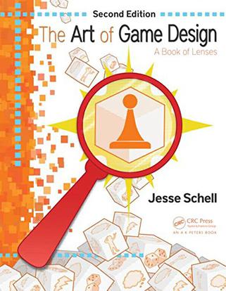 The Art of Game Design: A Book of Lenses (Second Edition)
