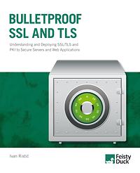 Bulletproof SSL and TLS