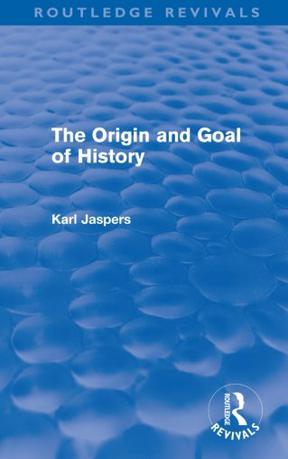 The Origin and Goal of History