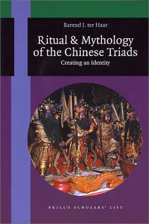 Ritual and Mythology of the Chinese Triads