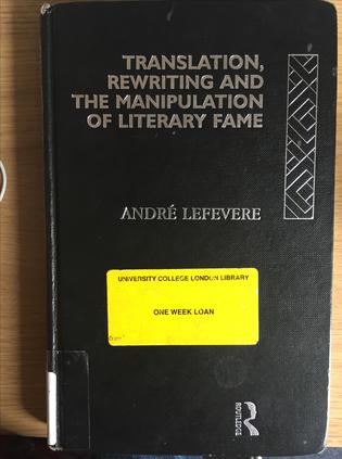 Translation, Rewriting and the Manipulation of Literary Fame (Translation Studies)