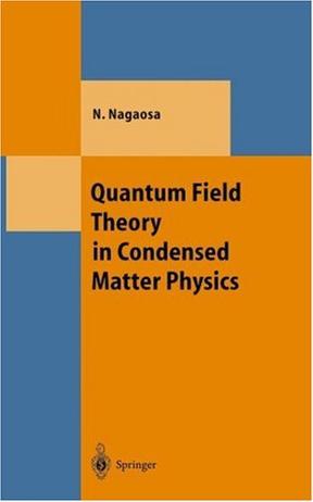 Quantum Field Theory in Condensed Matter Physics (Theoretical and Mathematical Physics)