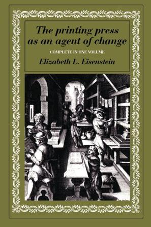 The Printing Press as an Agent of Change