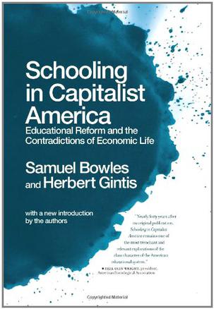 Schooling In Capitalist America