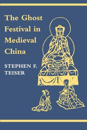 The Ghost Festival in Medieval China