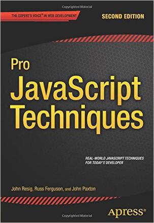 Pro JavaScript Techniques: Second Edition