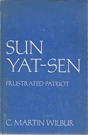 Sun Yat-Sen, Frustrated Patriot