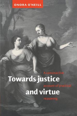 Towards Justice and Virtue