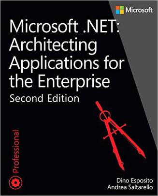 Microsoft .NET - Architecting Applications for the Enterprise (2nd Edition)