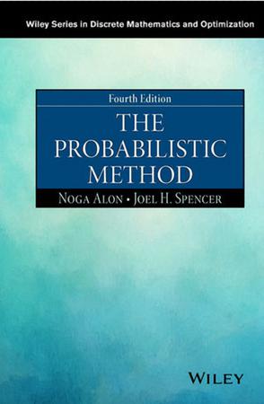The Probabilistic Method (4th Edition)