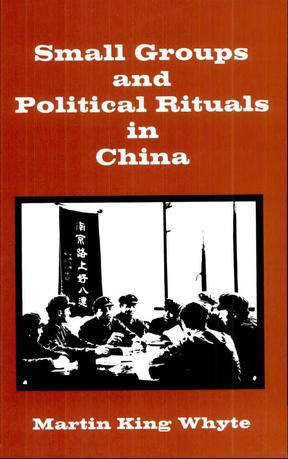 Small Groups and Political Rituals in China