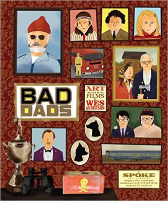 The Wes Anderson Collection:Bad Dads