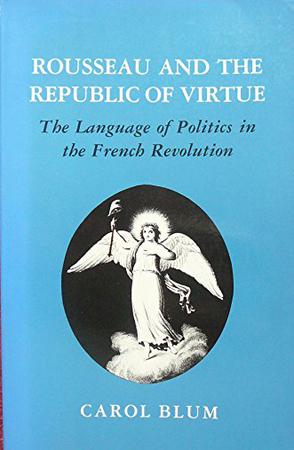 Rousseau and the Republic of Virtue