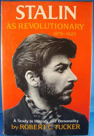 Stalin As Revolutionary, 1879-1929