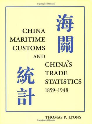 China Maritime Customs and China's Trade Statistics, 1859-1948