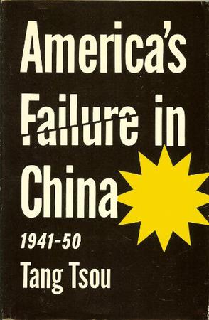 America's Failure in China, 1941-50