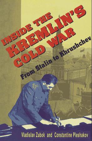 Inside the Kremlin's Cold War