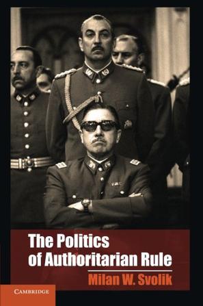 The Politics of Authoritarian Rule