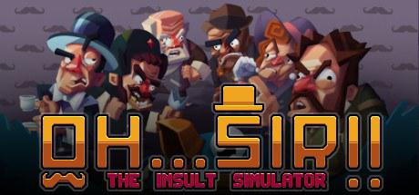 哦……先生！ 羞辱模拟器 Oh...Sir!! The Insult Simulator