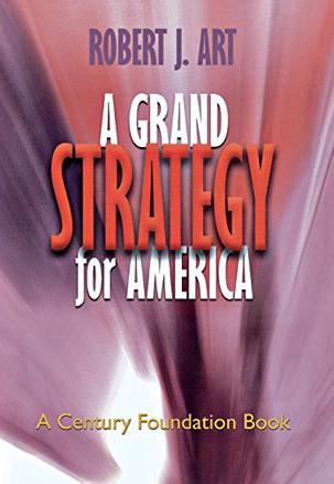 A Grand Strategy for America