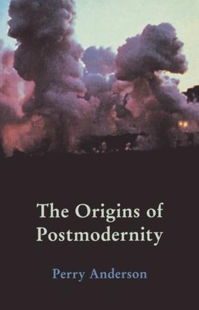 The Origins of Postmodernity