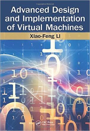 Advanced Virtual Machine Design and Implementation