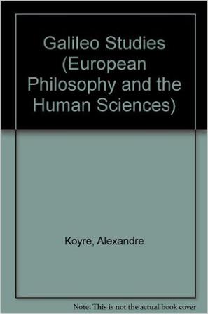 Galileo studies (European philosophy and the human sciences)