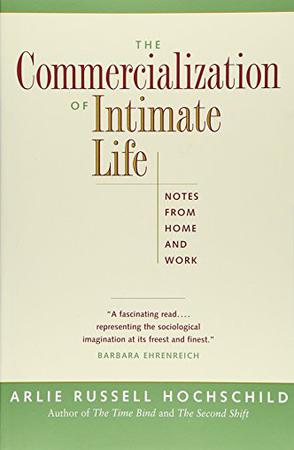 The Commercialization of Intimate Life