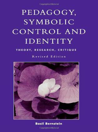 Pedagogy, Symbolic Control and Identity (Critical Perspectives Series