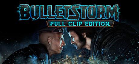 子弹风暴：完全版 Bulletstorm: Full Clip Edition