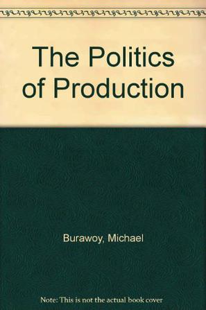 The Politics of Production