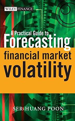 A Practical Guide to Forecasting Financial Market Volatility