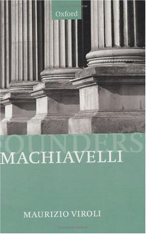 Machiavelli (Founders of Modern Political and Social Thought)
