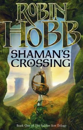Shaman's Crossing (The Soldier Son Trilogy, Book 1)