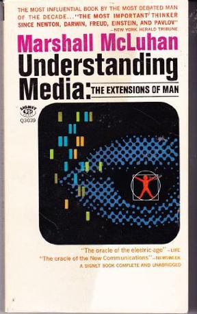 Understanding Media - The Extensions of Man