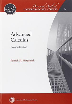 Advanced Calculus (Pure and Applied Undergraduate Texts