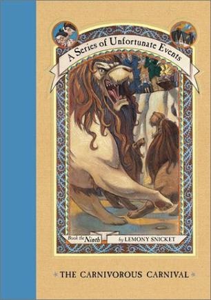The Carnivorous Carnival (A Series of Unfortunate Events, Book 9)