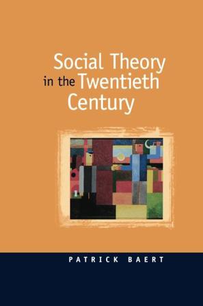Social Theory in the Twentieth Century