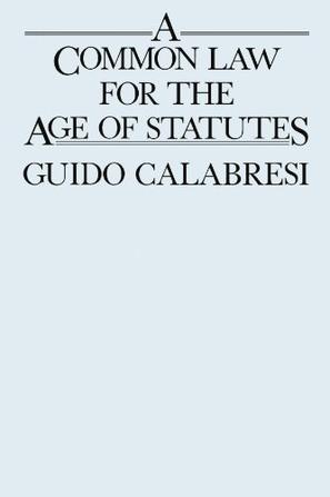 A Common Law for the Age of Statutes