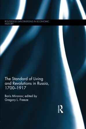 The Standard of Living and Revolutions in Imperial Russia, 1700-1917