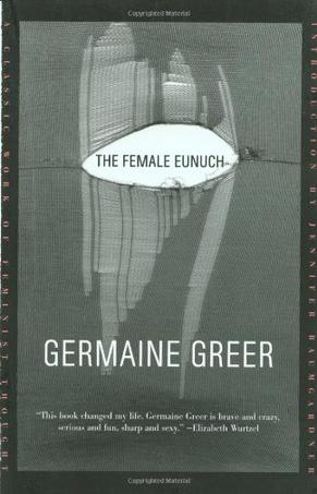 《The Female Eunuch》txt，chm，pdf，epub，mobi电子书下载