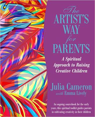 The Artist's Way for Parents Raising Creative Children