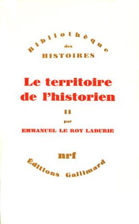 Le territoire de l'historien, tome 2