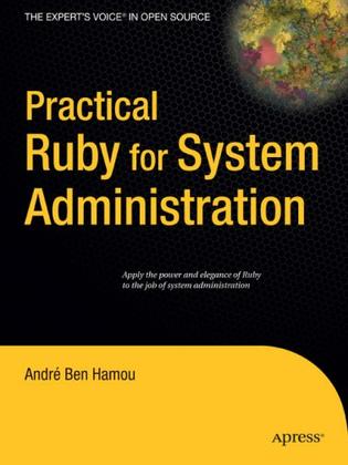 [特价书]Practical Ruby for System Administration(英文原版进口）
