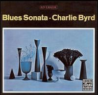 Charlie Byrd Blues Sonata Charlie Byrd Blues Sonata