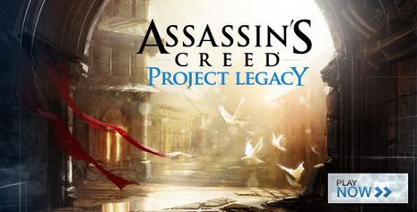 刺客信条：传承计划 Assassin's Creed: Project Legacy