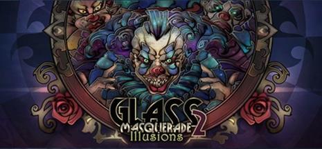 玻璃假面 2：幻觉 Glass Masquerade 2: Illusions