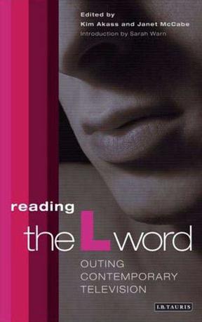 Reading The L Word: Outing Contemporary Television