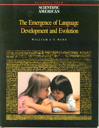 The Emergence of Language: Development and Evolution